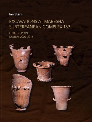 cover image of Excavations at Maresha Subterranean Complex 169